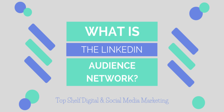 LinkedIn Audience Network