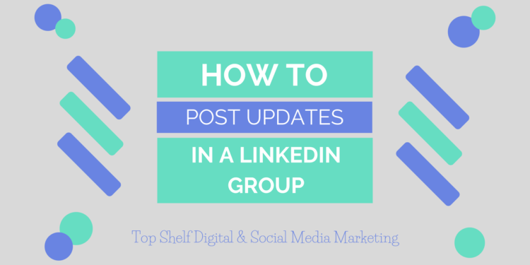 6 Steps to Post in LinkedIn Groups
